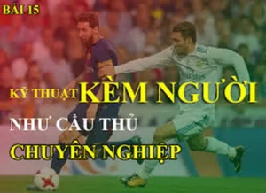 Bí Quyết Nâng Cao Kỹ Thuật Kèm Người Hiện Đại