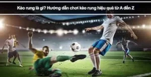 Bí Quyết Chinh Phục Cách Chơi Kèo Rung Trong Bóng Đá Tại 7M